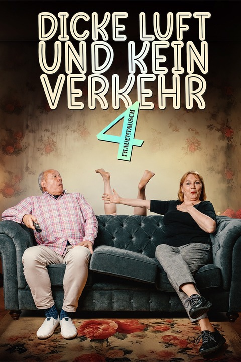 Dicke Luft und kein Verkehr 4 o Frauentausch | Comedy - Lutherstadt Wittenberg - 22.05.2025 19:30