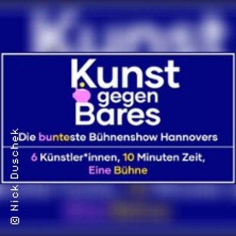 Kunst gegen Bares - HANNOVER - 08.05.2025 20:00