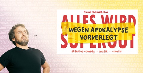 Tino Bomelino - Wegen Apokalypse vorverlegt - Reutlingen - 22.11.2025 20:00