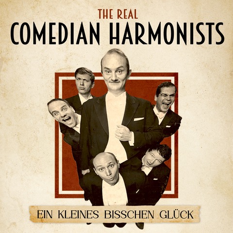 The Real Comedian Harmonists - Ein kleines bisschen Glck - Saalfeld - 12.10.2025 19:00