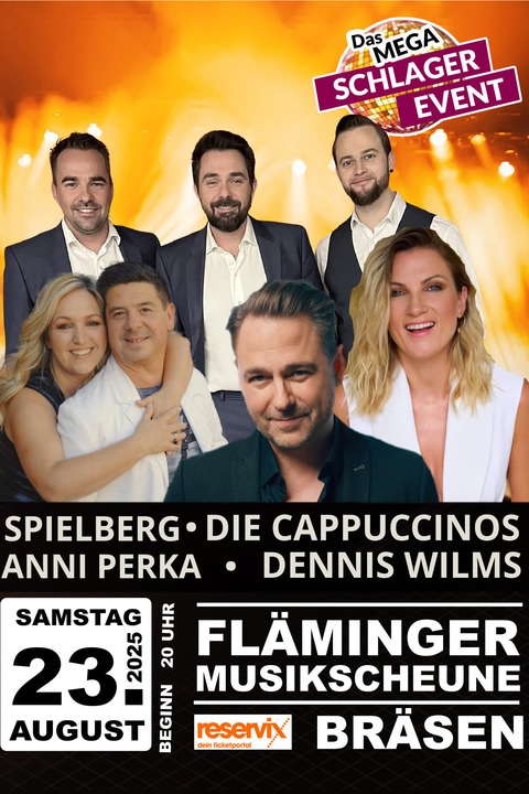 Das mega Schlager-Event Open Air - mit SPIELBERG | CAPPUCCINOS | ANNI PERKA | DENNIS WILMS - Coswig - 23.08.2025 20:00