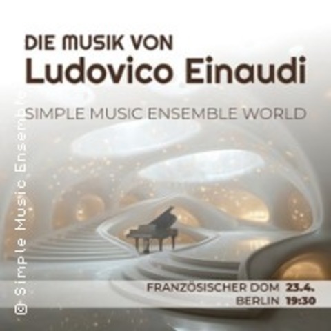 Simple Music Ensemble. Ludovico Einaudi - Kln - 26.04.2025 19:00