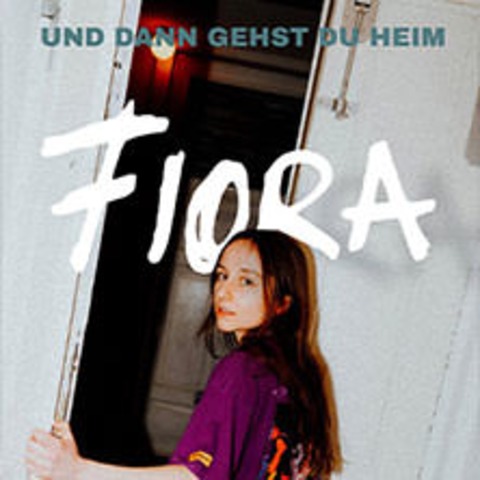 fiora - und dann gehst du heim tour 2025 - KLN - 22.10.2025 20:00