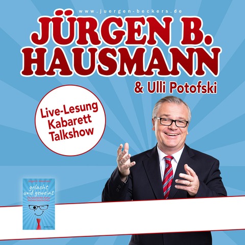 Jrgen B. Hausmann & Ulli Potofski - Live-Lesung-Kabarett-Talkshow - Kleve - 01.09.2025 20:00