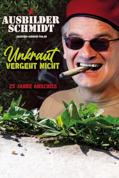 Ausbilder Schmidt - Unkraut vergeht nicht - 25 Jahre Anschiss - Krefeld - 16.10.2025 20:00