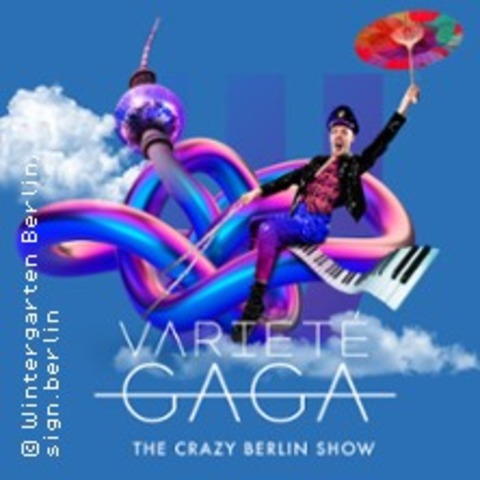 Variete Gaga - Berlin - 13.07.2025 18:00