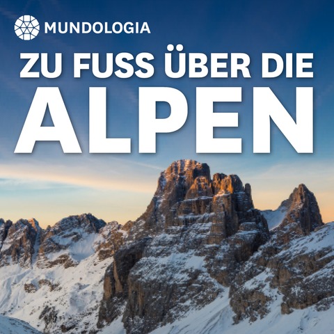 MUNDOLOGIA: Zu Fu ber die Alpen - Bad Krozingen - 21.01.2026 19:30