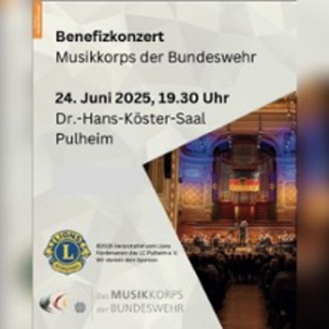 Benefizkonzert Musikkorps der Bundeswehr - Bundeswehrkonzert Pulheim - PULHEIM - 24.06.2025 19:30