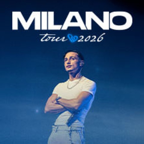 Milano - Tour 2026 - Stuttgart - 30.04.2026 20:00