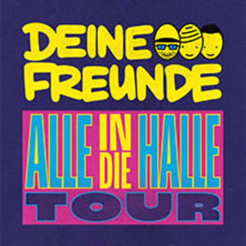 Deine Freunde - Alle in die Halle - Tour 2025 - Hamburg - 14.11.2025 17:00