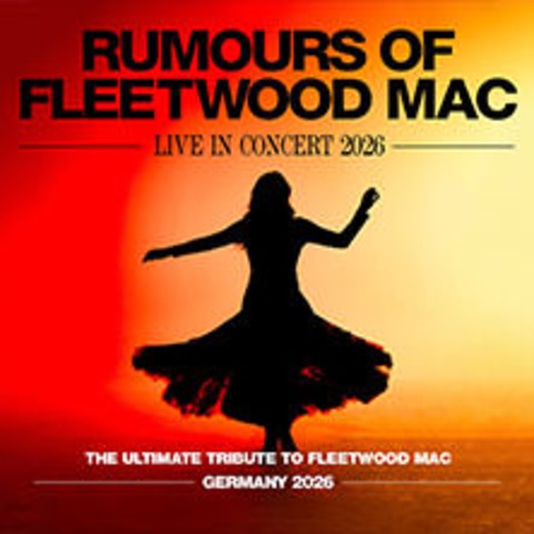 Rumours of Fleetwood Mac - Live in Concert 2026 - Freiburg - 17.02.2026 20:00