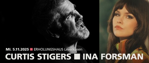Curtis Stigers | Ina Forsmann - In Concert! - Leverkusen - 05.11.2025 19:30