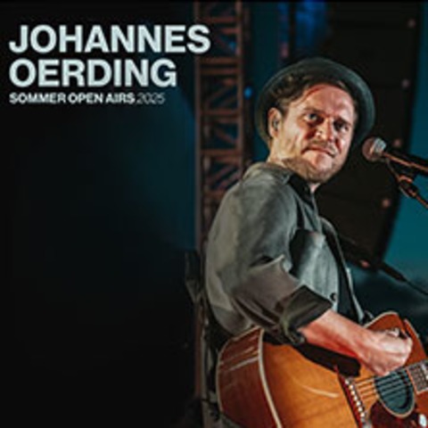 VIP Ticket - Johannes Oerding - Sommer Open Airs 2025 - Schwetzingen - 02.08.2025 19:31