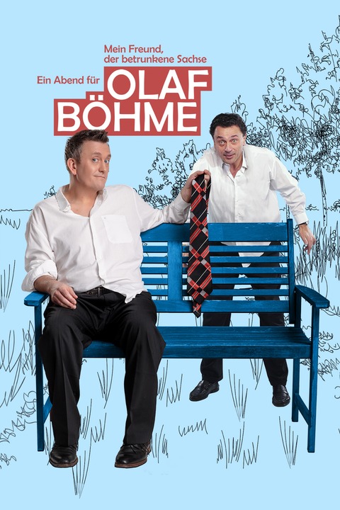 Mein Freund, der betrunkene Sachse - Ein Abend fr Olaf Bhme - Meien - 13.12.2025 19:30