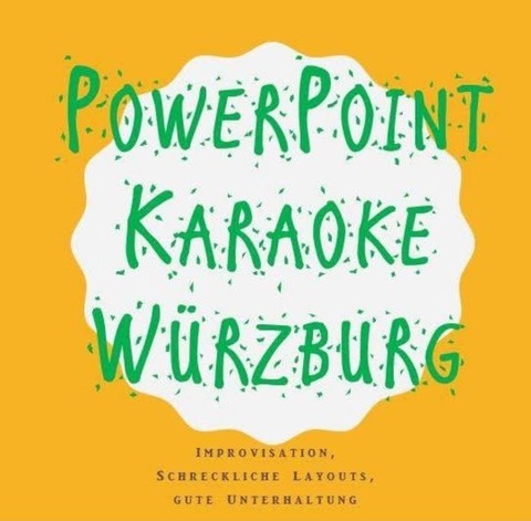 PowerPoint Karaoke - Das ultimative Improvisations-Event - Wrzburg - 04.05.2025 20:00