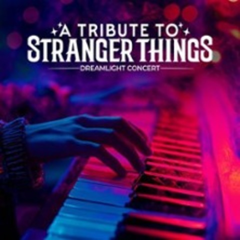 Tribute to Stranger Things: Concert - Mannheim - 29.03.2025 20:30