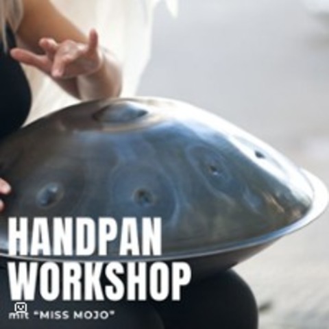Handpan Workshop Hannover - Miss Mojo - HANNOVER - 12.07.2025 14:00