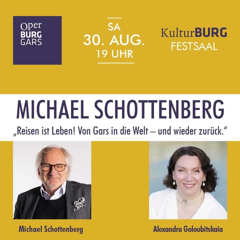 MICHAEL SCHOTTENBERG - &#8222;Reisen ist Leben! Von Gars in die Welt - und wieder zurck.&#8220; - Gars am Kamp - 30.08.2025 19:00