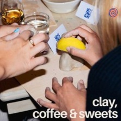 Clay, Coffee & Sweets Vol.3 - AUGSBURG - 04.05.2025 13:00