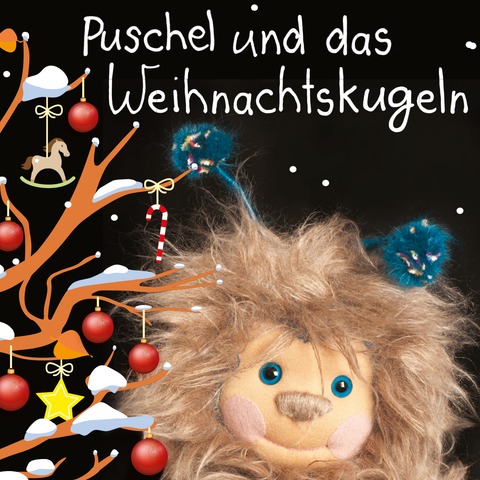 Puschel und das Weihnachtskugeln - Freital - 20.12.2025 16:00