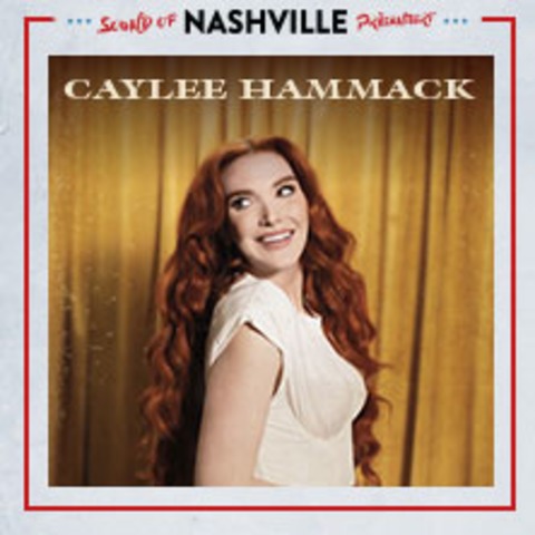 Sound of Nashville prsentiert: Caylee Hammack - Live 2025 - KLN - 21.05.2025 19:00