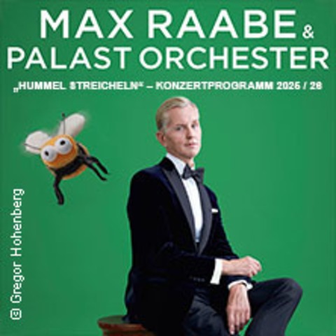 Max Raabe & Palast Orchester - Hummel streicheln - Mnster - 10.05.2026 20:00