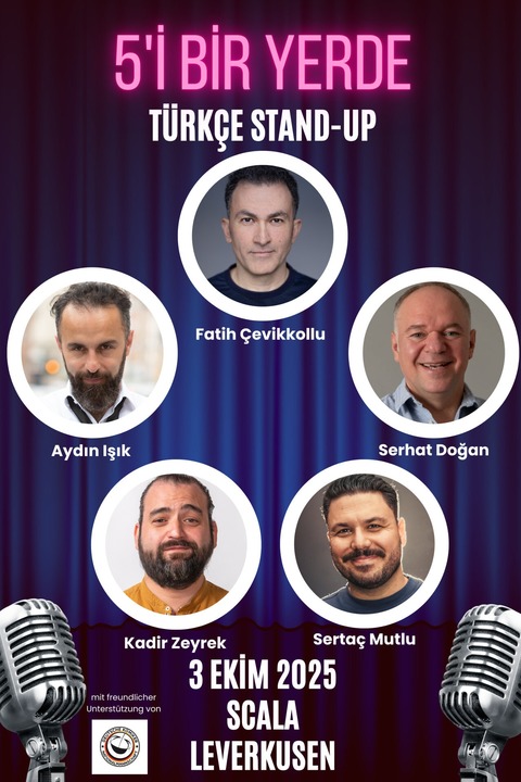 Trkisches Stand Up | 5i Bir Yerde - Fatih evikkollu, Serhat Dogan, Serta Mutlu, Aydin Isik ve Kadir Zeyrek - Leverkusen - 03.10.2025 20:00
