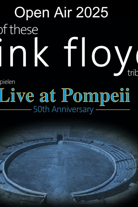 One Of These Pink Floyd Tributes - Live at Pompeii - Mannheim - 18.07.2025 20:00