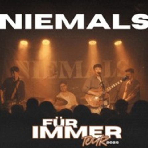 Niemals - Fr immer Tour 2025 - WIEN - 16.10.2025 20:00