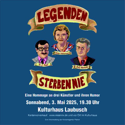 LEGENDEN STERBEN NIE - Eine Hommage an die unvergessenen Komiker H.J. Preil, Rolf Herricht sowie die Entertainerin Helga Hahnemann - Niesky - 17.10.2025 19:00