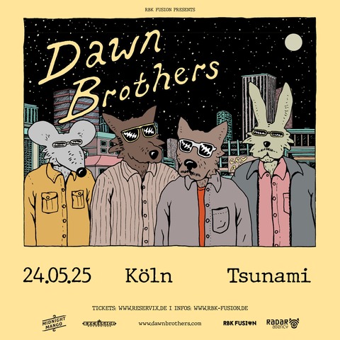 Dawn Brothers - Cry Alone Tour - Kln - 24.05.2025 20:00