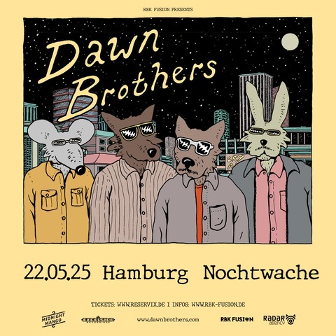 Dawn Brothers - Cry Alone Tour - Hamburg - 22.05.2025 20:30