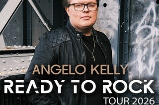 Angelo Kelly - &#8222;READY TO ROCK&#8220; Tour 2026