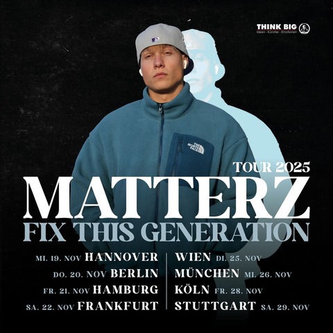 MATTERZ - FIX THIS GENERATION TOUR - Frankfurt am Main - 22.11.2025 19:00