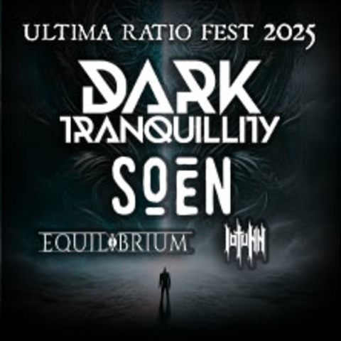 Ultima Ratio Fest 2025 - Dark Tranquillity, Soen, Equilibrium & Iotunn - Stuttgart - 28.09.2025 18:30