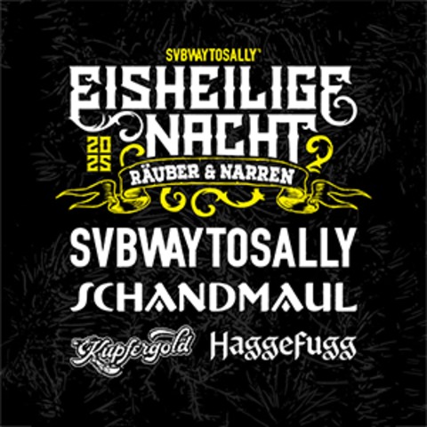 EISHEILIGE NACHT 2025 - SUBWAY TO SALLY + SCHANDMAUL KUPFERGOLD + HAGGEFUGG - Oberhausen - 19.12.2025 18:00