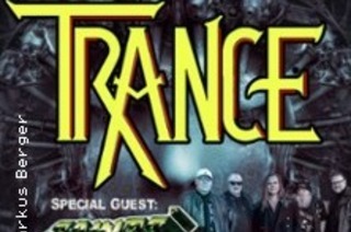 Trance + Special Guest: Saints Anger - German Metal Attack