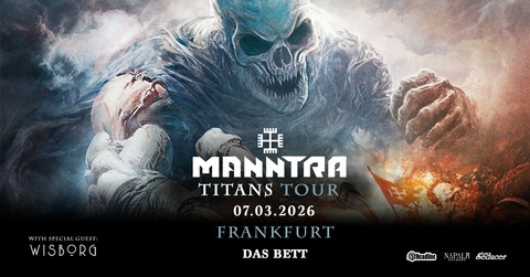 MANNTRA TITANS TOUR 2026 - + Special Guest - Frankfurt am Main - 07.03.2026 20:00