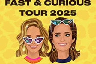 Fast & Curious - Tour 2025