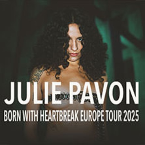 Julie Pavon - Born with Heartbreak Europe Tour 2025 - KLN - 23.10.2025 20:00