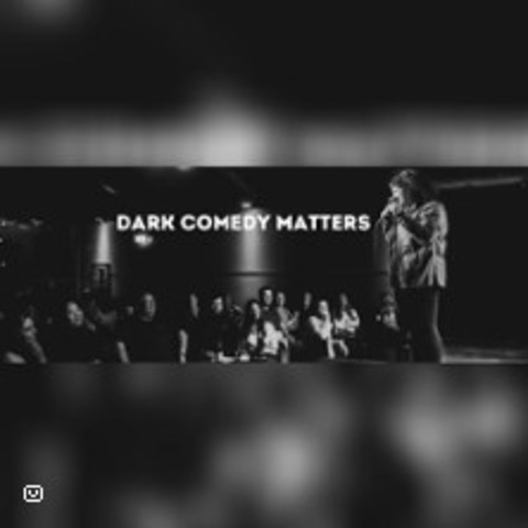 Dark Comedy Matters - HAMBURG - 16.12.2025 19:00