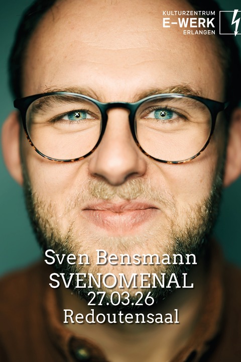 Sven Bensmann - SVENOMENAL - Erlangen - 27.03.2026 20:00