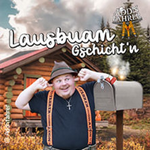 Addnfahrer - Lausbuam Gschicht'n - Crailsheim - 05.12.2025 20:00