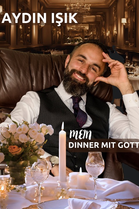 Aydin Isik - &#8222;Mein Dinner mit Gott&#8220; - Wiesbaden - 04.12.2026 20:00