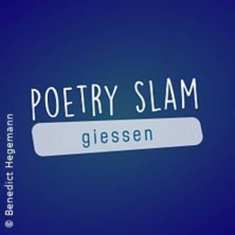 Poetry Slam Gieen -Jahresfinale - GIESSEN - 19.06.2025 20:00