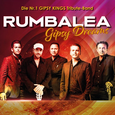 RUMBALEA &#8222;Gipsy Dreams&#8220; | Spanische Nacht - A tribute to the Gipsy Kings - Bhl - 15.11.2025 20:00