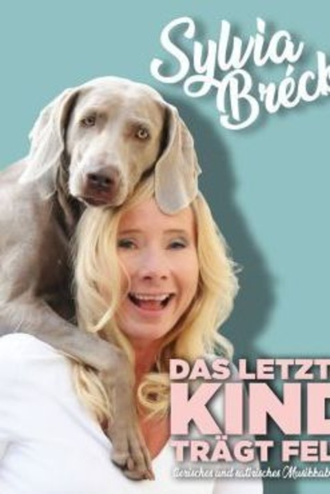 Sylvia Brecko - &#8222;das letzte Kind trgt Fell&#8220; - Otterndorf - 27.08.2025 20:00