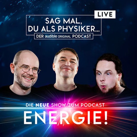 SAG MAL, DU ALS PHYSIKER: ENERGIE! - Frankfurt am Main - 25.11.2025 20:00