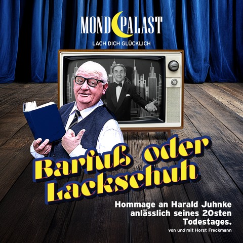 Barfu oder Lackschuh - die Hommage an Harald Juhnke anlsslich des 20sten Todestag - Herne - 09.09.2025 20:00