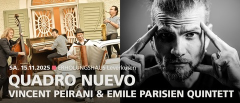 Quadro Nuevo | V. Peirani & E. Parisien Quintett - Leverkusen - 15.11.2025 20:00